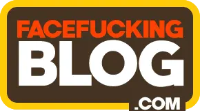 FaceFuckingBlog.com